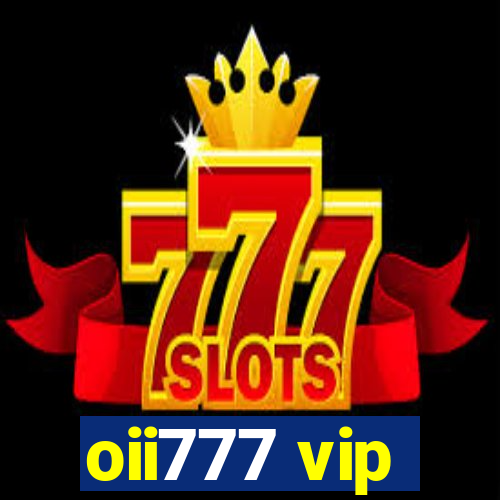 oii777 vip